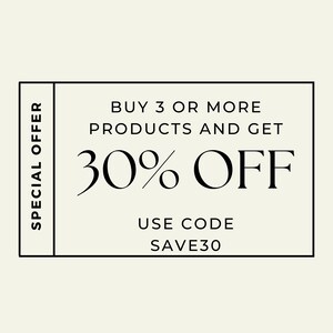 K&ouml;nnte beinhalten: Ein schwarz-wei&szlig;er Gutschein mit dem Text "SPECIAL OFFER" auf der linken Seite und "BUY 3 OR MORE PRODUCTS AND GET 30% OFF USE CODE SAVE30" auf der rechten Seite.