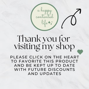 May include: A white background with a green circle that says "a happy contented life" with two small stars. Below the circle is the text "Thank you for visiting my shop" with a green heart to the right. Below that is the text "PLEASE CLICK ON THE HEART TO FAVORITE THIS PRODUCT AND BE KEPT UP TO DATE WITH FUTURE DISCOUNTS AND UPDATES."