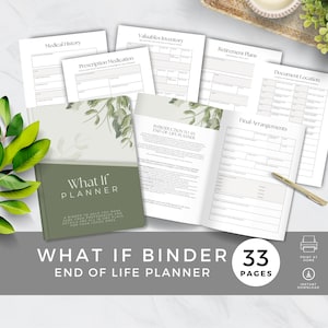 May include: A green and white binder with the title "What If Planner" and the text "A binder to help you make sure your preferences and details are all in one place for your loved ones." The binder has 33 pages and is an end of life planner.