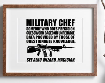 Chef Wall Art, Chef Print, Military Chef, Military Humor