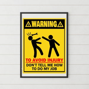To Avoid Injury Art - Funny Wall Art - Workplace Humour