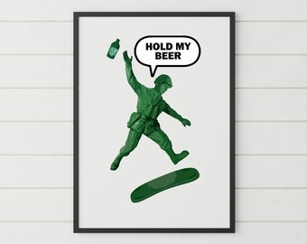 Soldier Print - Army Figure Art - Military Humour - Hold my Beer