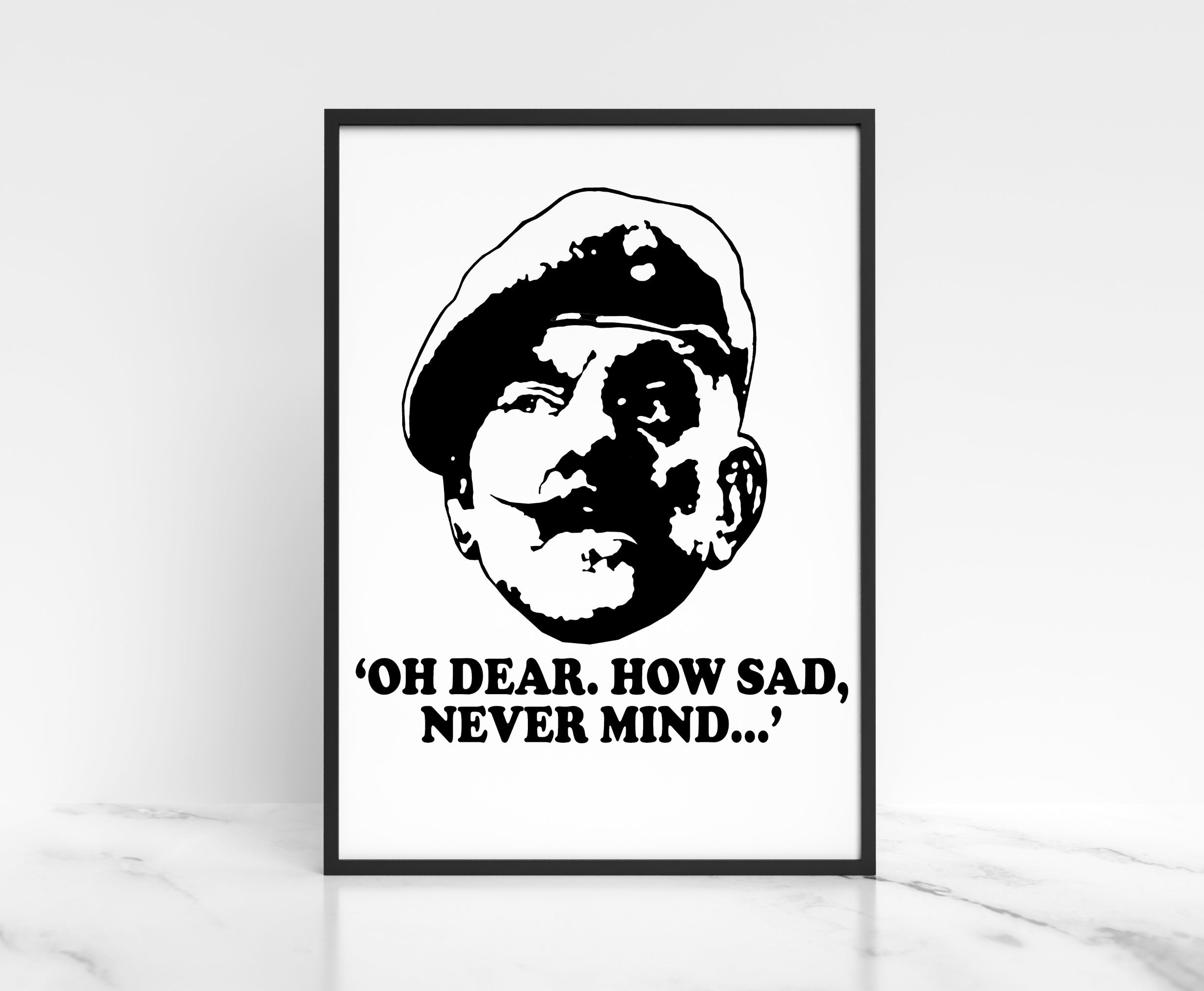 Windsor Davies Print Windsor Davies Wall Art Oh Dear How Sad - Etsy