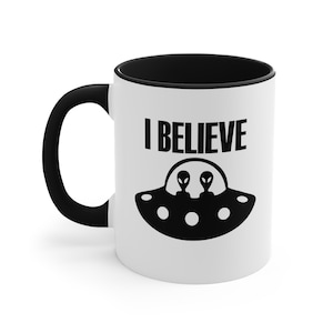 Alien Funny Gift Mug UFO Believer Coffee Mug Conspiracy Theory Cup Space Craft