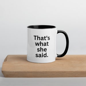 That's what she said mug, funny The Office mug, The Office Gift