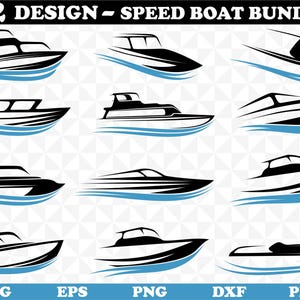 May include: Twelve black and white speed boat designs with blue water lines. The text "12 DESIGN - SPEED BOAT BUNDLE" is at the top. The bottom of the image shows file type options: SVG, EPS, PNG, DXF, and PDF.