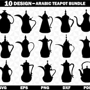 May include: A black and white graphic of ten Arabic teapot designs. The teapots vary in shape and size, each with a spout, handle, and lid. The image includes the text "10 DESIGN - ARABIC TEAPOT BUNDLE" at the top and file type labels at the bottom.