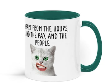 Funny Mug Gift for Co-worker | Colleague | Office | Retirement | Joke | Friend | I Love My Job I Hate My Job! | Coffee Tea | Cat Woman |