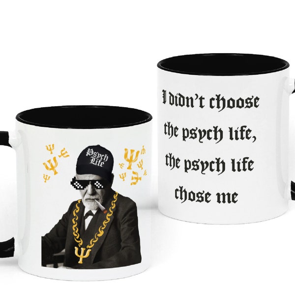 Freud Psych Life Psychology Mug,  Gift for Psychology student, lecturer, graduate, teacher, therapist or psychologist