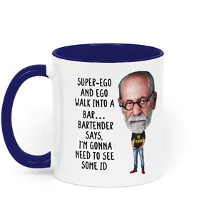 Taza de regalo con temática de psicología, con un chiste sobre Freud, ideal para estudiantes de psicología, profesores, terapeutas y aficionados a la psicología. White / Blue