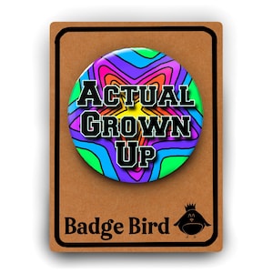 18e anniversaire Badge drôle d'anniversaire | Grande | « J'ai vraiment grandi » | Le complément parfait à une carte d'anniversaire pour 18 ou 21 ans | Blague du 18 au 21