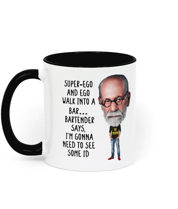 Psychology Gift Mug, Freud Joke for Psychology Student, Lecturers, Teachers, Therapists and psych nerds!