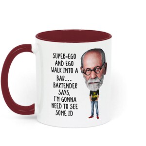 Taza de regalo con temática de psicología, con un chiste sobre Freud, ideal para estudiantes de psicología, profesores, terapeutas y aficionados a la psicología. White / Bordeaux Red