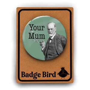 Grappige psychologie pin-badge Freud Your Mum | Cadeau student psychologie | Psycholoog | Psychotherapie | Therapeut | Docent psychologie