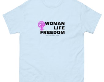 Woman Life Freedom T-Shirt - Iranian Protests, Women's Rights