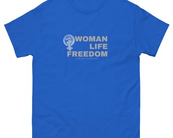 Woman Life Freedom T-Shirt - Iranian Protests, Women's Rights