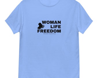 Woman Life Freedom T-Shirt - Iranian Protests, Women's Rights