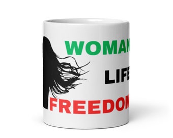 Woman Life Freedom Mug – Iranian Women Support, Feminist Gift