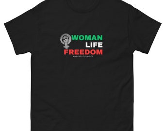 Woman Life Freedom T-Shirt - Iranian Protest, Women's Rights