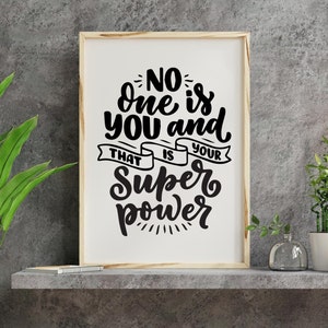 Wall Art Quotes, Positive Affirmations Wall Art, No One is You, Be Yourself, Self Love Print, Inspirational Poster, Home Office Wall Decor.