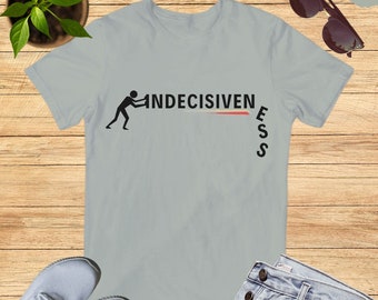 No indecisiveness tshirt confidence quote motivational word pushed away shirt words out of your vocabulary confident women gift entrepreneur