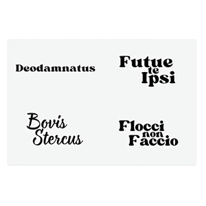 May include: Four black and white text-based designs on a white background. The designs read "Deodamnatus", "Futue te Ipsi", "Bov's Stercus", and "Flocci non Faccio".