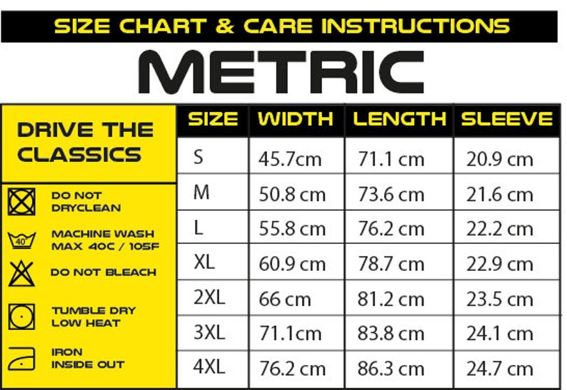May include: A yellow and black size chart for clothing with the heading "Metric" and instructions for washing and ironing. The chart shows sizes S through 4XL with corresponding measurements in centimetres for width, length, and sleeve.