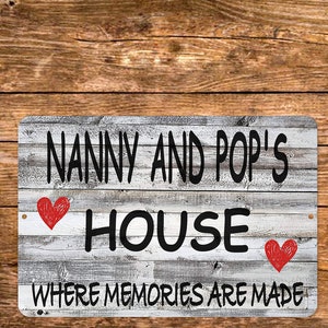 Nanny and Pop&#39;s House Sign 8&quot;x12&quot; Metal Aluminum Porch Patio Entryway