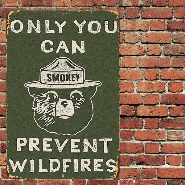 Only You Can Prevent Wildfires Sign Metal Aluminum 8"x12" Smokey The Bear Forest Ranger