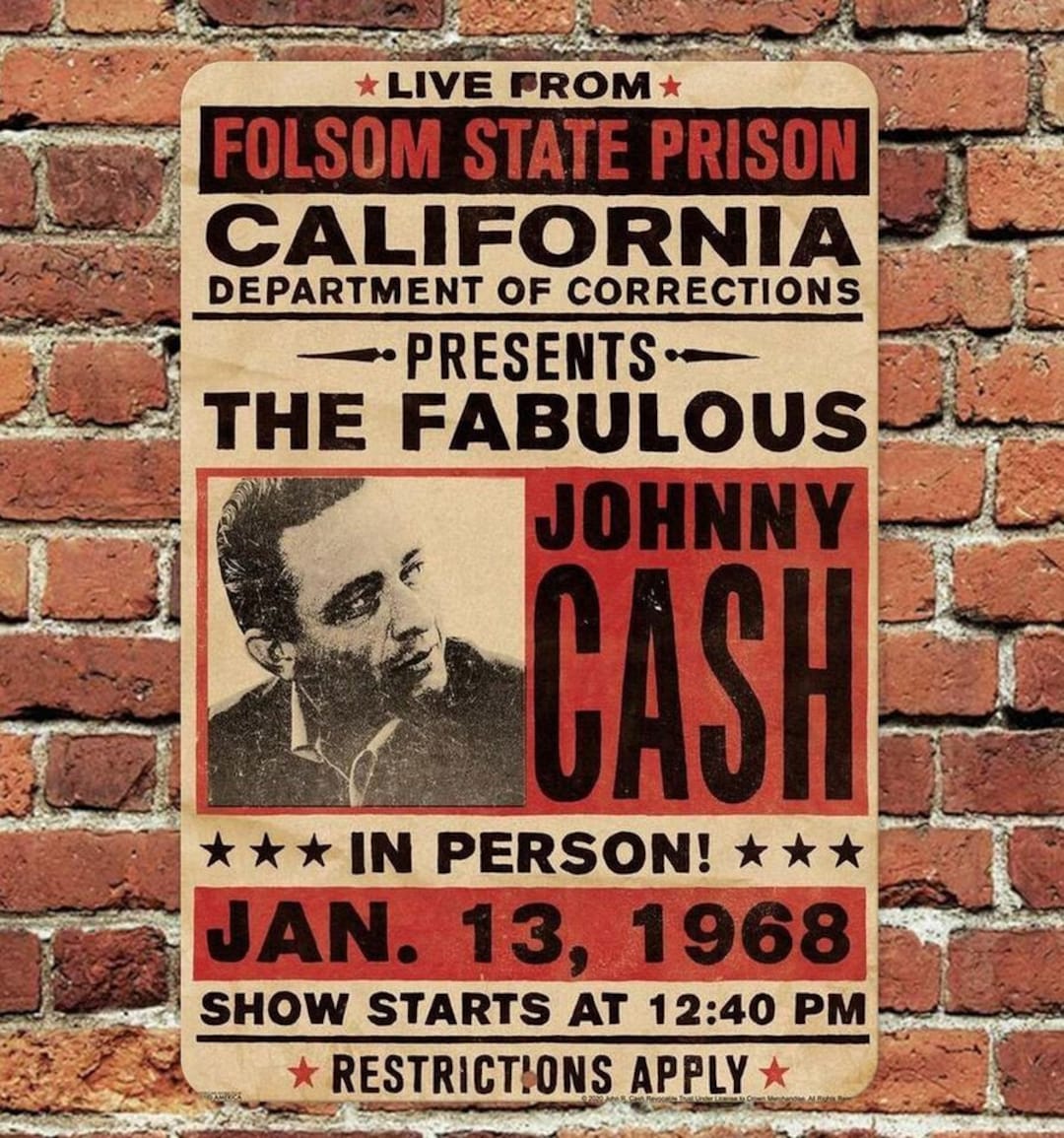 Fulsom Johnny Cash Folsom State Prison Concert Sign Aluminum Metal 8
