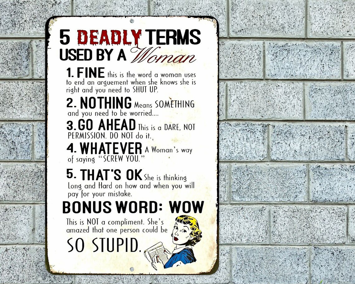 5 Deadly Terms Used by A Woman Sign Metal Aluminum