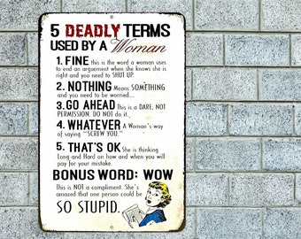5 Deadly Terms Used By A Woman Sign Metal Aluminum 8"x12" Funny Husband Wife