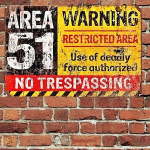 Warning Area 51 No Trespassing Sign Metal Aluminum 8&quot;x12&quot; Rustic