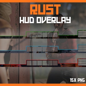 Rust HUD Overlays || x15 PNG Ready File / Twitch Overlay - OBS Ready /