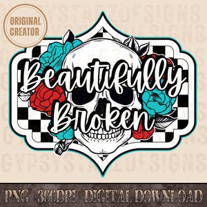Beautifully Broken Western Rock Png, Western Shirt Sublimation Design, Jelly Roll Skull Design, Jelly Roll Western Sublimation Design