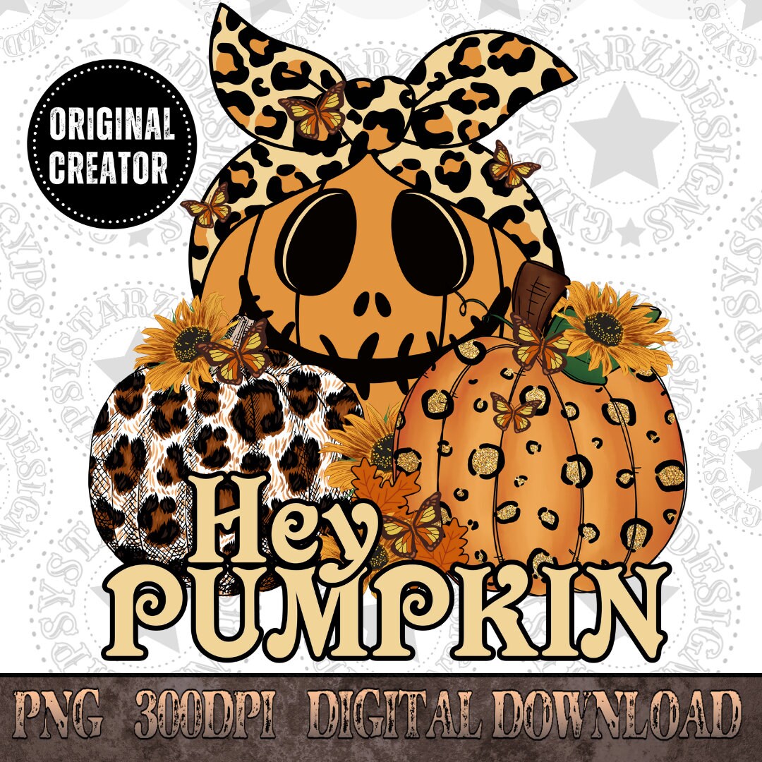 Hey Pumpkin Fall Design Png | Fall PNG Sublimations, Halloween ...