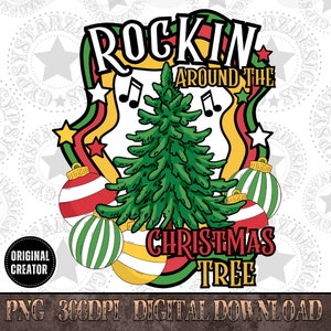 Rockin Around the Christmas Tree PNG, Christmas PNG, Instant Download,  Holiday Design, Christmas Shirt Design, Christmas Sublimation