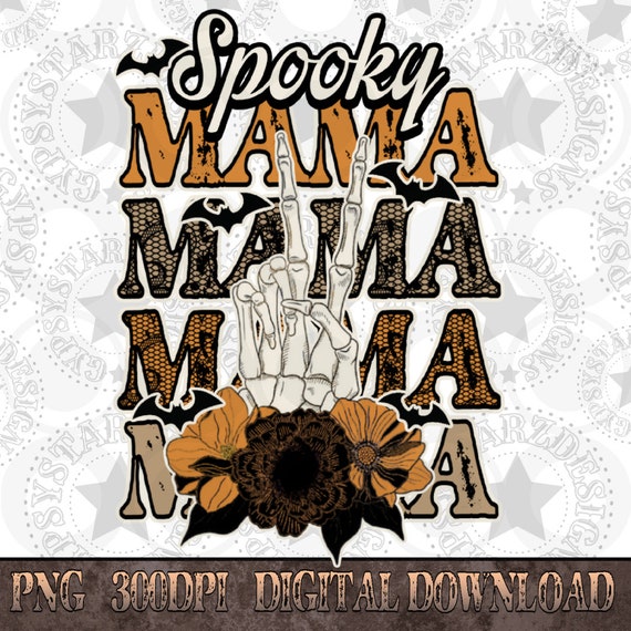 Spooky Mama Halloween PNG Design, Fall Flowers (Digital Download)