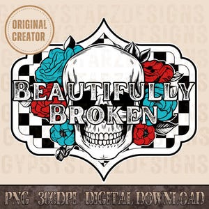 Beautifully Broken Western Rock Png, Western Shirt Sublimation Design, Jelly Roll Skull Design, Jelly Roll Western Sublimation Design
