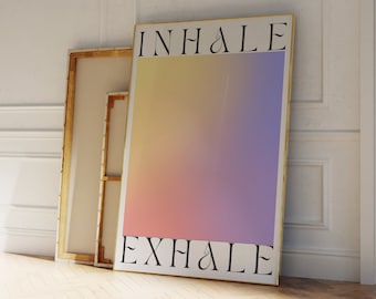 Inhale Exhale Aura Farbverlauf Poster, Trendy Yoga Wandkunst (Digitaler Download)