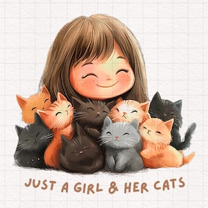 Katzenmama PNG Tshirt Sublimation Clipart Mädchen ihre Katzen Zitat Sublimationsdruck auf Nachfrage Papier Handwerk Becher Design Becher druckbare Karte machen