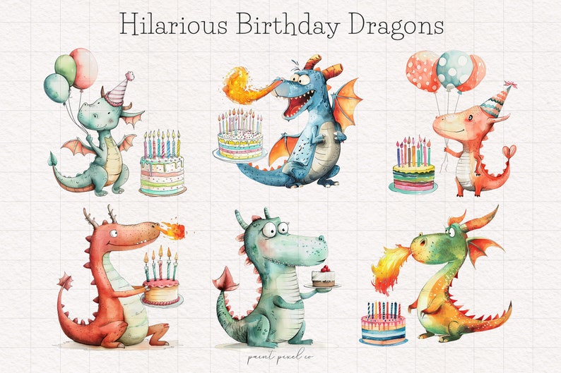 May include: Six watercolor illustrations of cartoon dragons celebrating a birthday. Each dragon is holding or blowing out candles on a birthday cake. The text "Hilarious Birthday Dragons" is at the top of the image.
