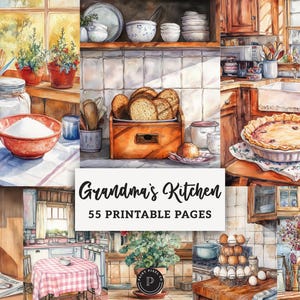 May include: Watercolor illustration of a cozy kitchen scene. Features include a pie, bread, and various kitchen utensils. The text "Grandma's Kitchen" and "55 Printable Pages" are displayed.