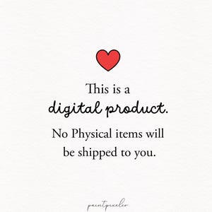 Puede incluir: Un gr&aacute;fico blanco con un icono de coraz&oacute;n rojo en la parte superior, seguido del texto negro: This is a digital product. No Physical items will be shipped to you. La parte inferior del gr&aacute;fico presenta el texto paintpixelco en cursiva.