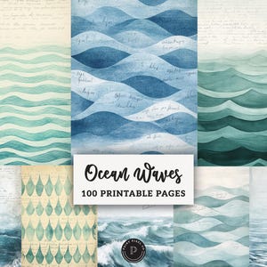 May include: A collection of digital papers featuring ocean wave designs in shades of blue and teal. The papers have a watercolor effect and include handwritten script overlays. The title "Ocean Waves" is displayed with "100 Printable Pages".