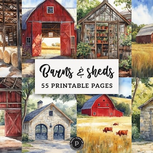 May include: A collection of watercolor paintings featuring barns and sheds. The images showcase various architectural styles, including red barns, stone structures, and a greenhouse. The text "Barns & sheds 55 Printable Pages" is displayed.