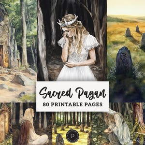 May include: Watercolor illustrations depicting scenes of nature and spirituality. The images include a woman in a white dress, stone structures, and forest settings. Text on the image reads "Sacred Pagan" and "80 Printable Pages."