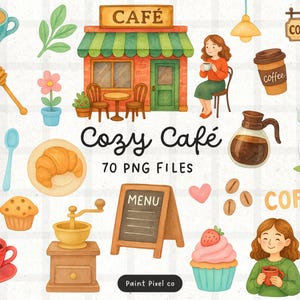 May include: Watercolor illustrations of a cozy cafe scene, featuring a cafe building, coffee cups, pastries, and a coffee grinder. The text "Cozy Cafe" and "70 PNG FILES" are also included.