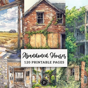May include: A selection of watercolour paintings showing derelict houses. The images feature different architectural styles, including brick and stone buildings, with overgrown plants and weathered features. The text "Abandoned Houses" and "120 Printable Pages" is visible.