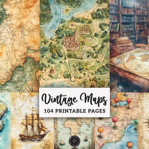 May include: A collection of vintage maps with a watercolor effect. The maps feature detailed illustrations of landscapes, coastlines, and nautical elements. The image includes a sign that reads "Vintage Maps" and "104 Printable Pages".